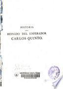 Historia del reinado del Emperador Carlos Quinto