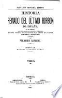 Historia del reinado del último Borbon de España