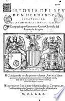 Historia del Rey Don Hernando el Catholico... Los cinco libro postreros de la historia del Rey Don Hernando el Catholico
