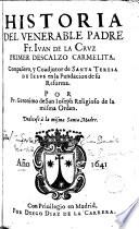 Historia del venerable padre Fr. Ivan de la Crvz, primer descalzo carmelita, compañero y coadjutor de Sant Teresa de Iesvs en la fundacion de su reforma