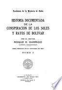 Historia documentada de la conspiración de los Soles y rayos de Bolívar