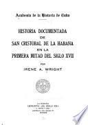 Historia documentada de San Cristóbal de la Habana