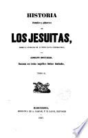 Historia dramática y pintoresca de los jesuítas