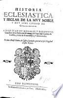 Historia ecclesiastica y seglar de la muy noble y muy leal Ciudad de Guadalaxara