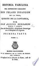 Historia fabulosa del ... caballero don Pelayo Infanzon de la Vega, Quixote de la Cantabria