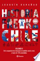 Historia Freak de Chile Vol 2