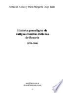 Historia genealógica de antiguas familias italianas de Rosario, 1870-1900