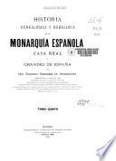Historia genealógica y heráldica de la monarquia española