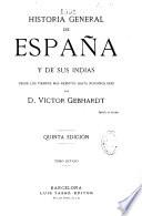 Historía general de España y de sus Indias des de los tiempos más remotos hasta nuestros días