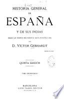 Historía general de España y de sus Indias des de los tiempos más remotos hasta nuestros días