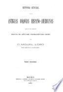 Historia general de las antiguas colonias hispano-americanas, desde su descubrimiento hasta 1808