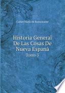Historia General De Las Cosas De Nueva Espan?
