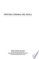Historia general del Huila: Literatura, arte, arquitectura, ciencia, religión, mitos y leyendas