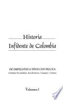 Historia infidente de Colombia