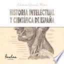 Historia intelectual y científica de España