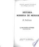 Historia moderna de México: El Porfiriato. La vida política exterior