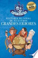 Historia mundial de nuestros grandes errores