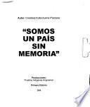 Historia negra de los dioses blancos: Somos un país sin memoria