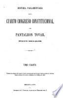 Historia parlamentaria del Cuarto Congreso Constitucional