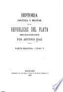 Historia política y militar de las repúblicas del Plata