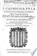 Historia pontifical y catholica...