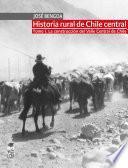 Historia rural de Chile central. TOMO I
