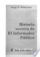 Historia secreta de el Informador público