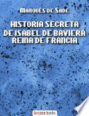 Historia Secreta de Isabel de Baviera, Reina de Francia