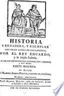 Historia verdadera Y Exemplar del Gran Cisma de Inglaterra, por el Rey Eduardo, y la impia Isabela