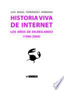 Historia viva de internet