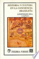 Historia y cultura en la conciencia brasileña