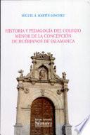 Historia y pedagogía del Colegio Menor de la Concepción de Huérfanos de Salamanca