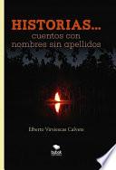 HISTORIAS. CUENTOS CON NOMBRES SIN APELLIDOS