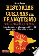 Historias curiosas del franquismo