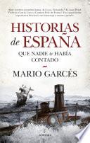 Historias de España que nadie te había contado