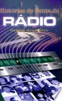 Histórias de gente de rádio