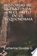 Historias de Ultratumba En El Salto de El Tequendama