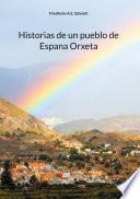 Historias de un pueblo de Espana Orxeta
