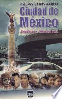 Historias del más acá de la ciudad de México