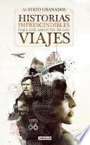 Historias imprescindibles para los amantes de los viajes