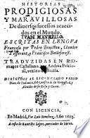Historias prodigiosas ... Escriptas ... por P. Bouistau, Claudio Tesserant, y Francisco Beleforest. Traduzidas en romance Castellano por Andrea Pescioni, etc