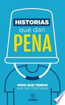Historias que dan pena