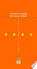 Historias surgidas del diario habitar