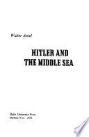 Hitler and the Middle Sea