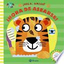 Hola, amigo! Hora de asearse! / Tiger, Tiger. Time to Take a Bath!