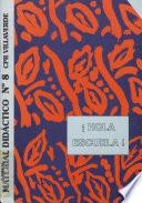 ¡Hola escuela!