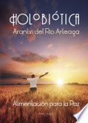Holobiótica, Alimentación para la Paz