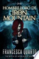 Hombre Lobos de Iron Mountain