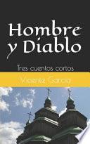 Hombre Y Diablo: Tres Cuentos Cortos