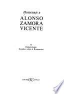 Homenaje a Alonso Zamora Vicente: Dialectología ; estudios sobre el romancero